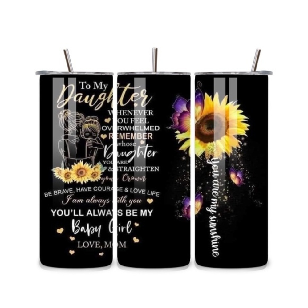 To My Daughter 20oz Stainless Steel Tumbler